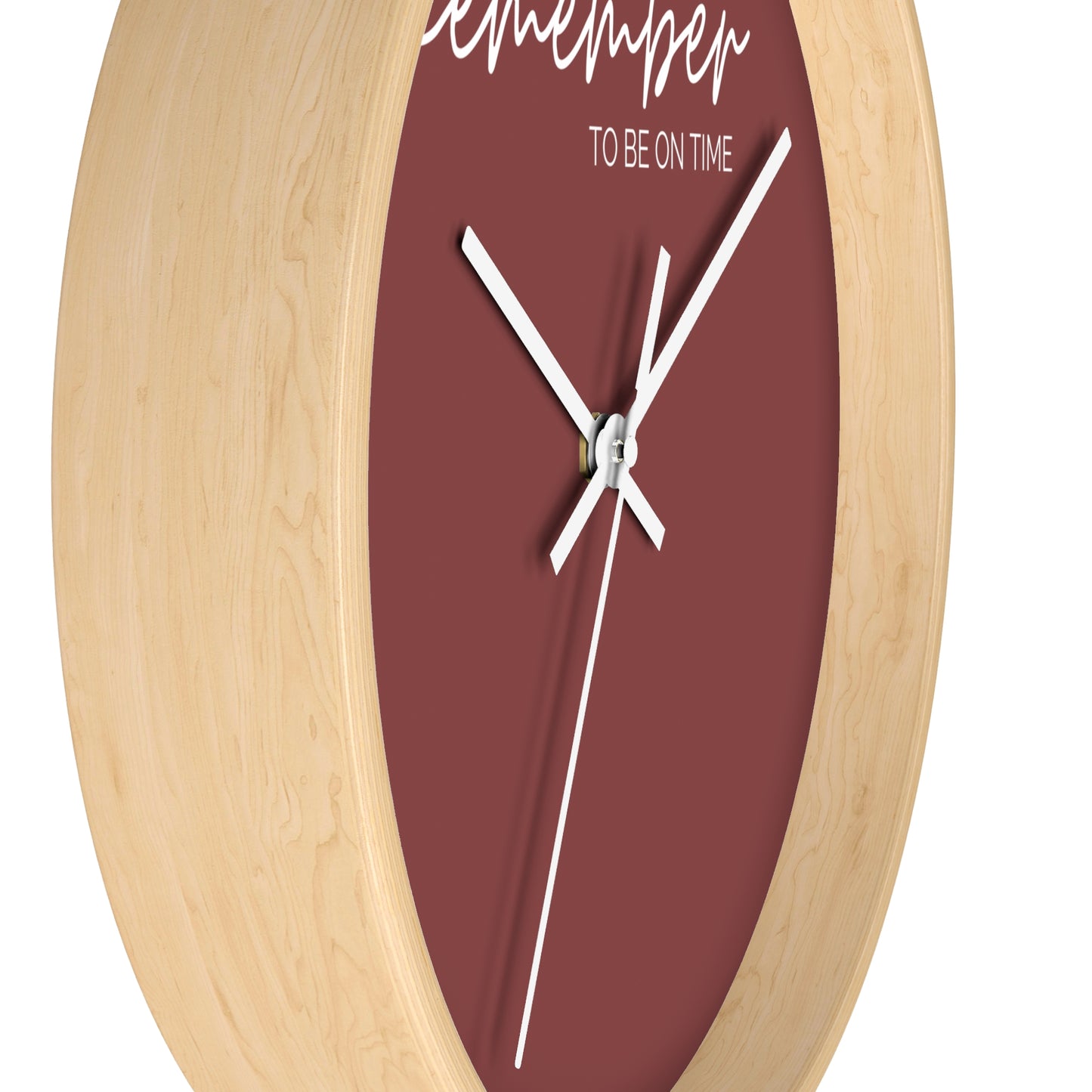 Remember to be on time Wall Clock- Maroon