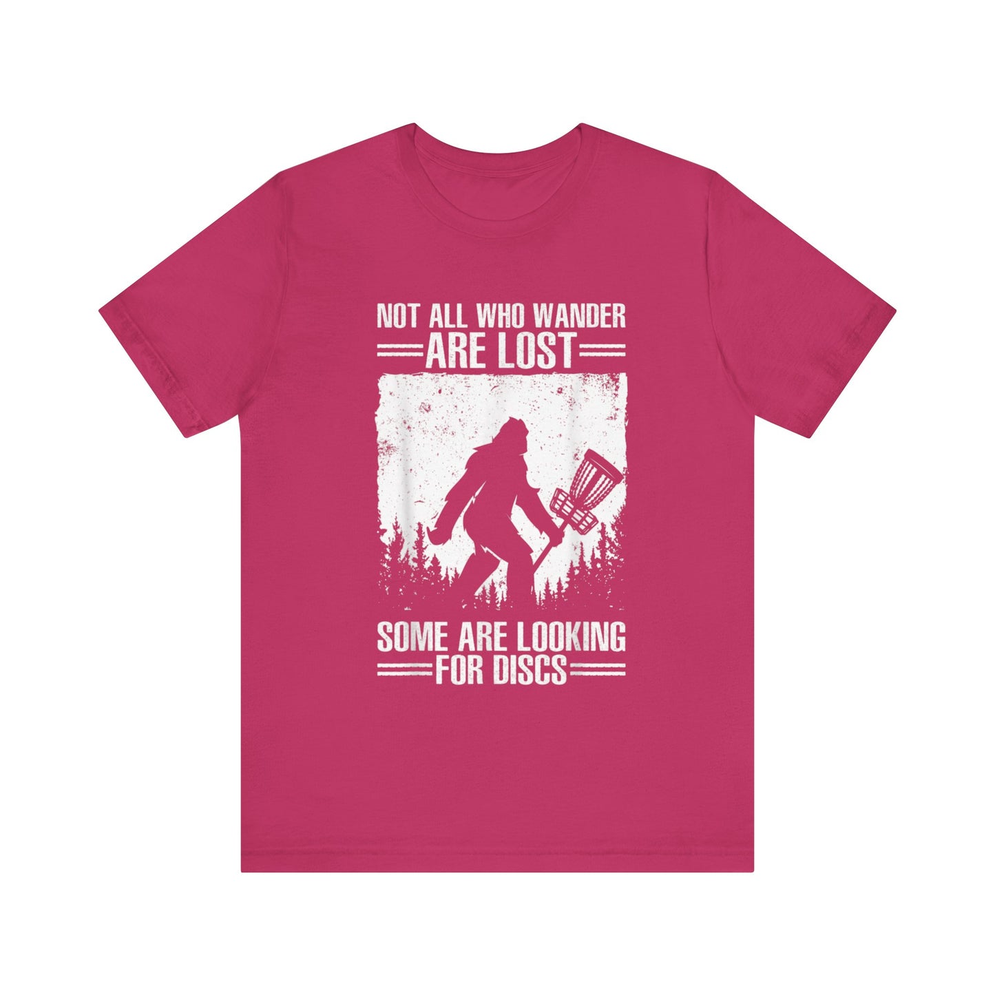 Not all the wander are lost they are looking for there discs golf Short Sleeve Tee