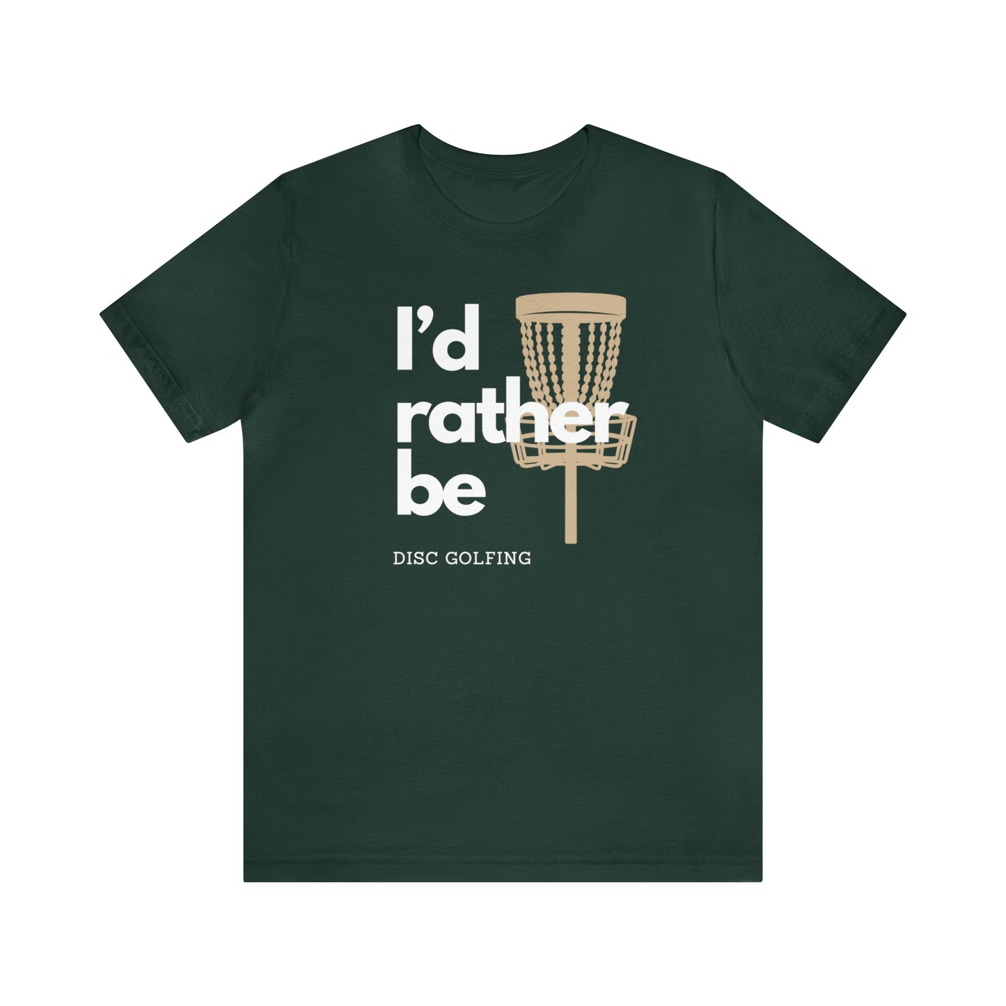 I’d rather be disc golfing Unisex Jersey Short Sleeve Tee
