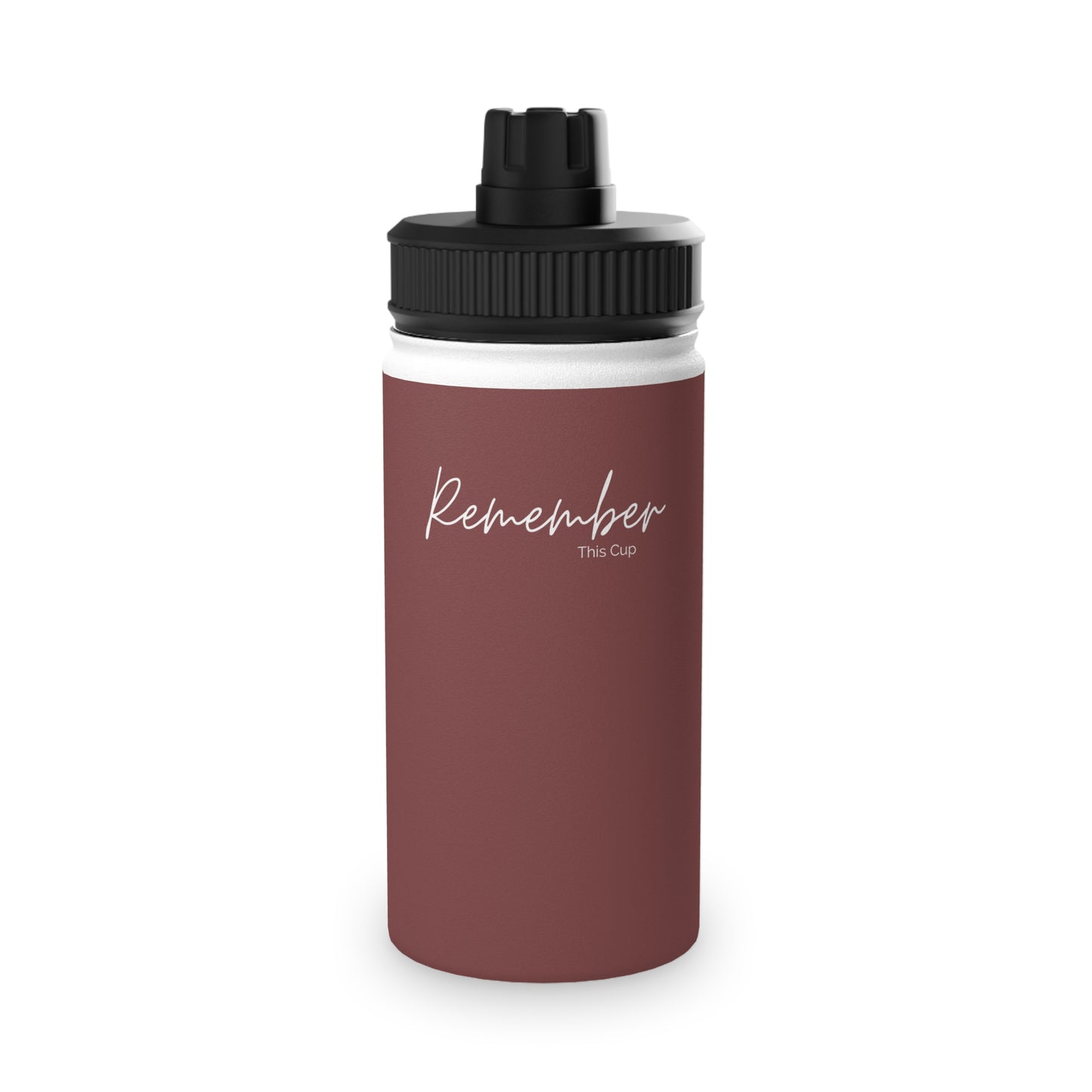Remember this Stainless Steel Water Bottle, Sports Lid