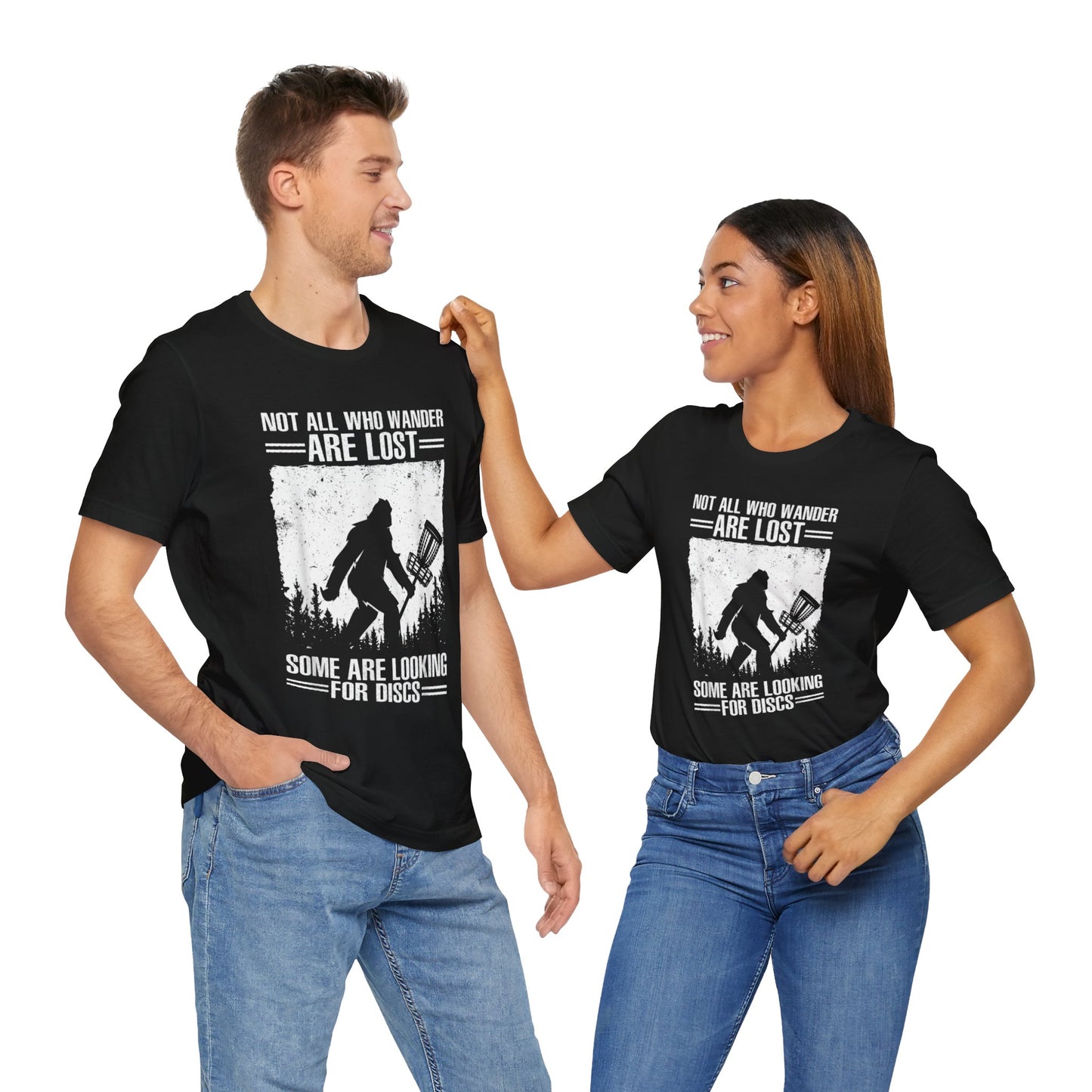 Not all the wander are lost they are looking for there discs golf Short Sleeve Tee