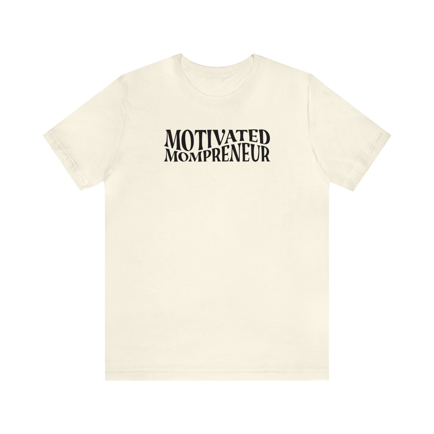Motivated mom entrepreneur Short Sleeve Jersey Tshirt