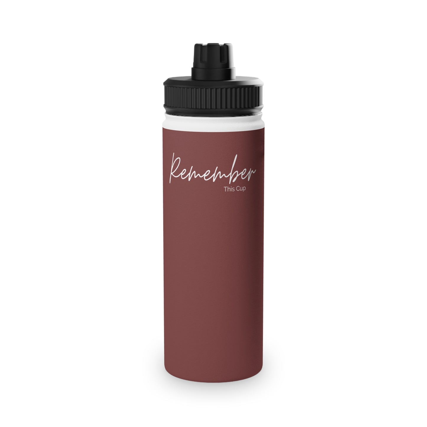 Remember this Stainless Steel Water Bottle, Sports Lid