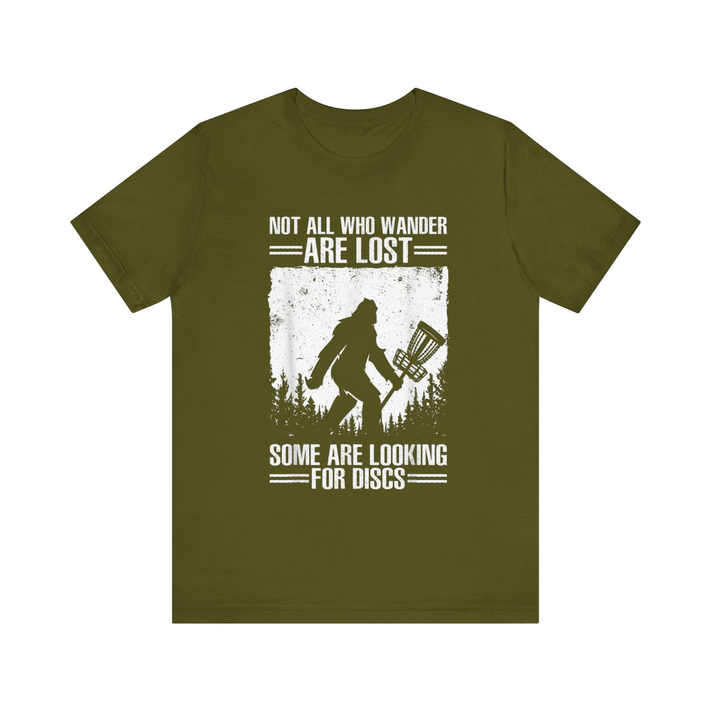 Not all the wander are lost they are looking for there discs golf Short Sleeve Tee