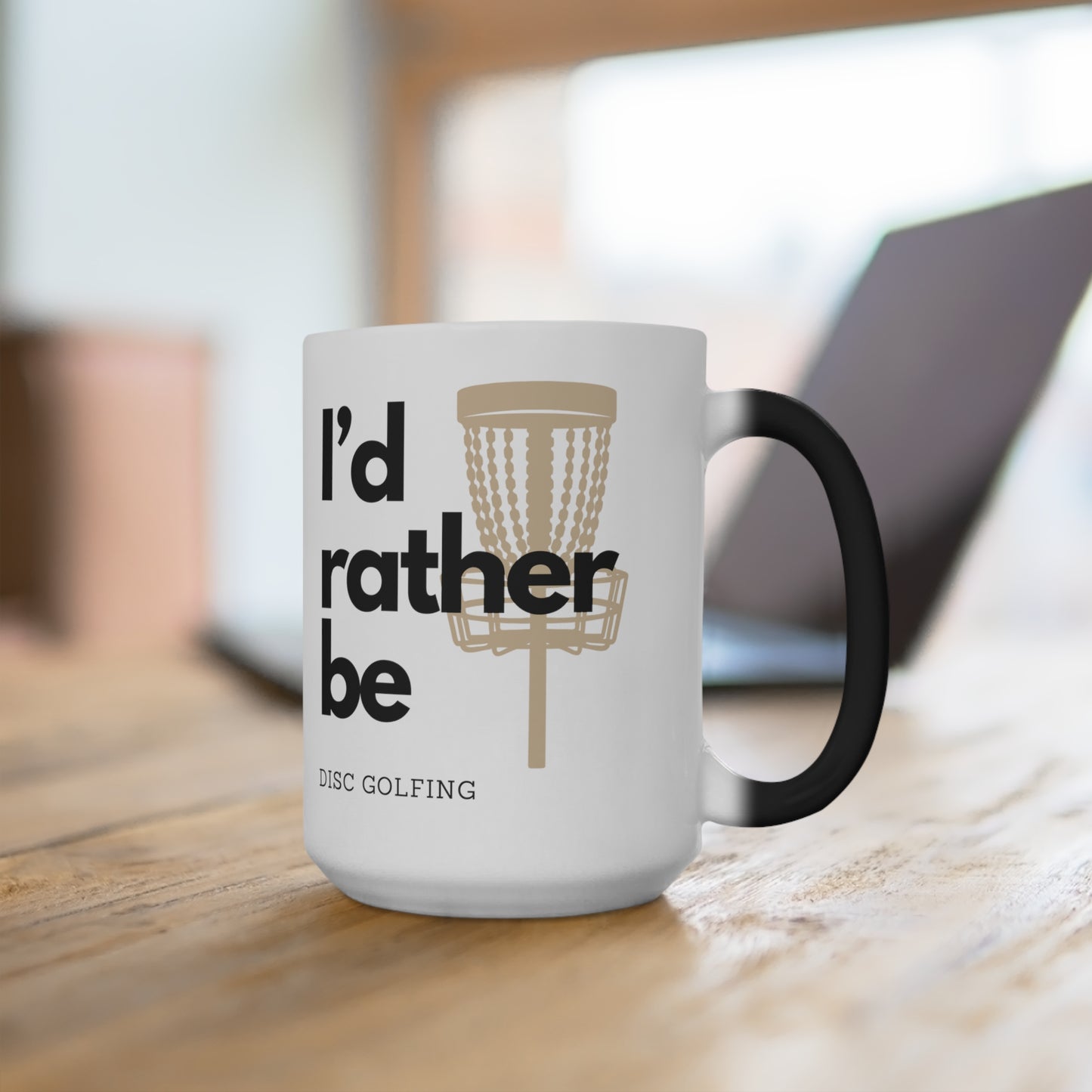 I’d rather be Disc Golfing Color Changing Mug