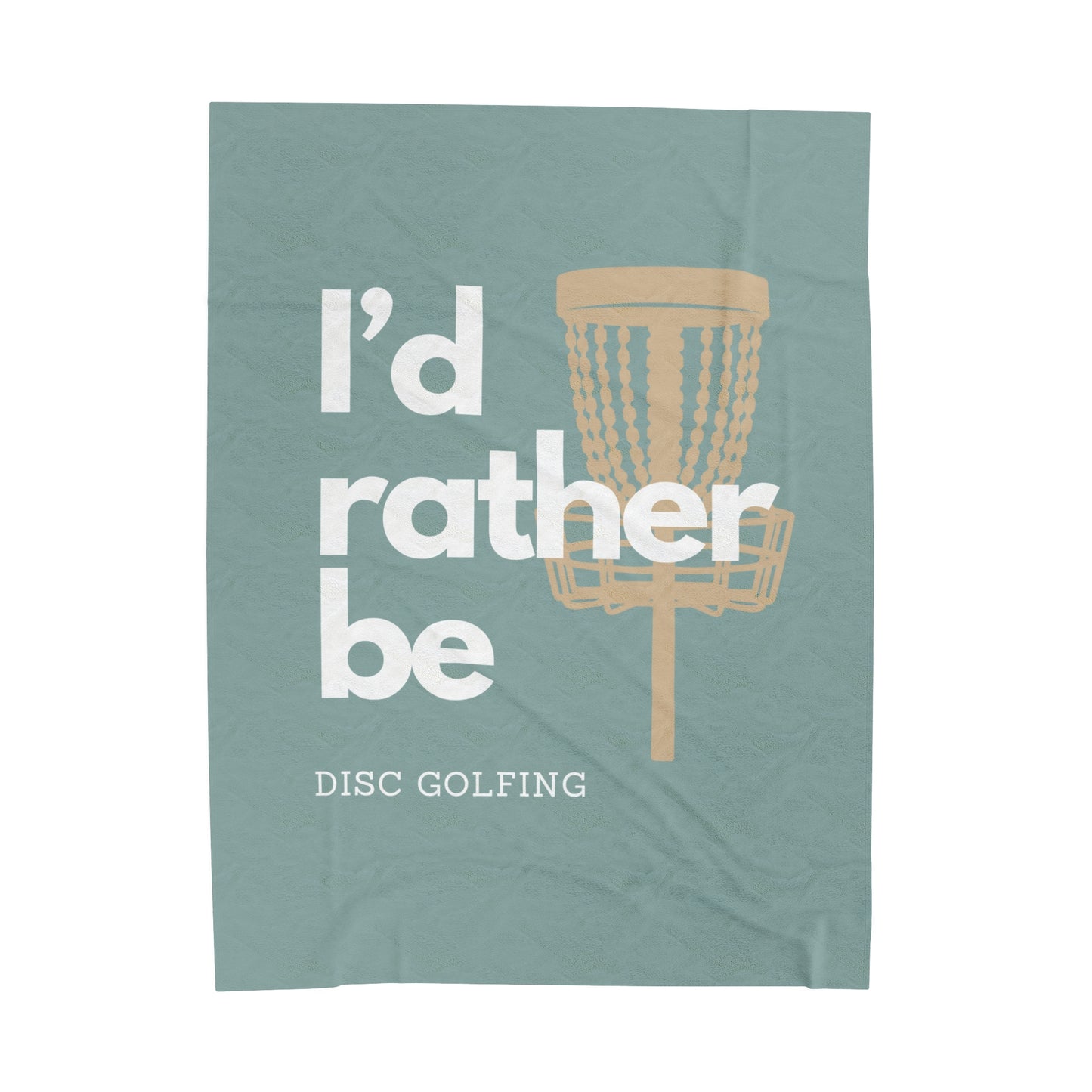 I’d rather be disc golfing Plush Blanket- blue