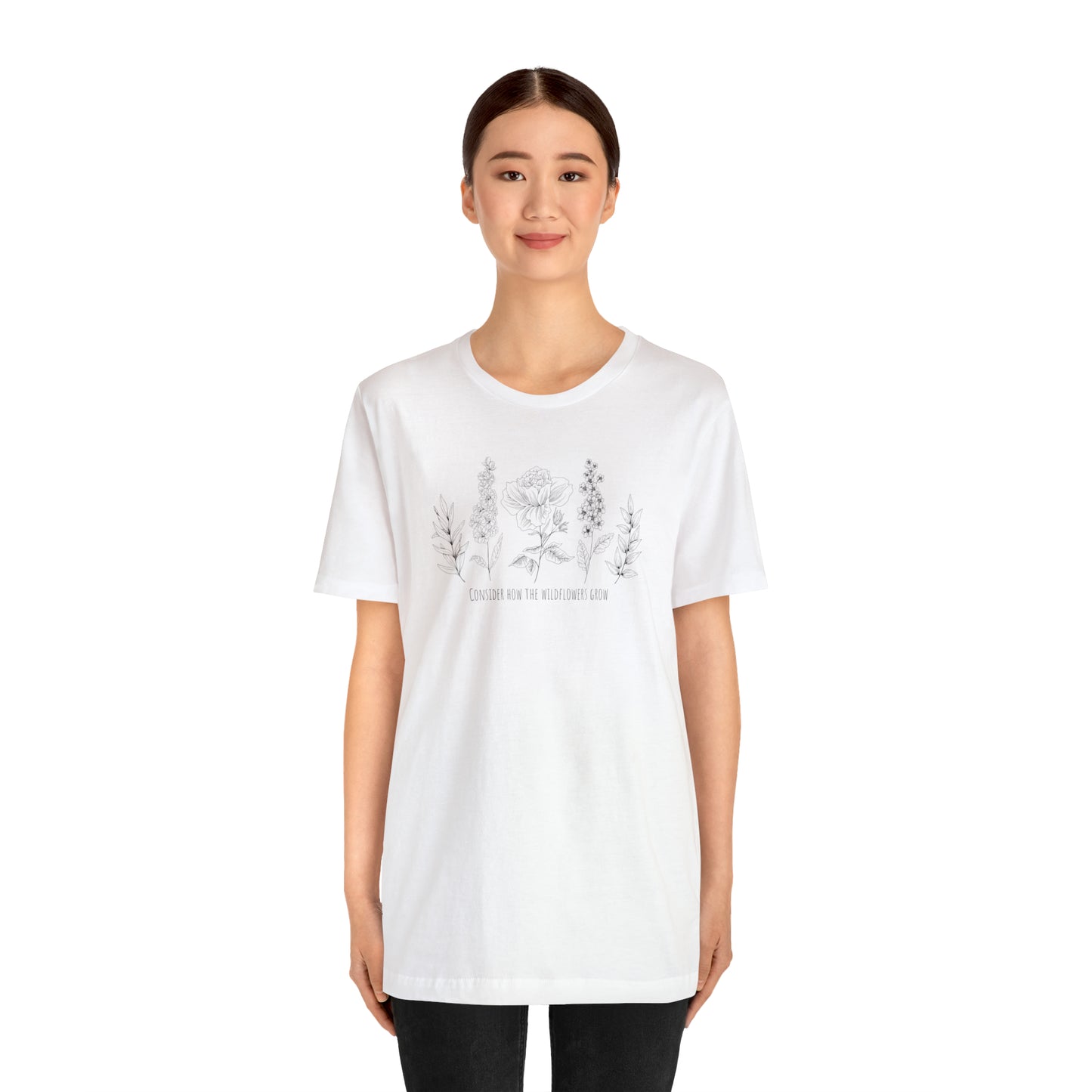 Consider How the Wild Flowers Grow TShirt