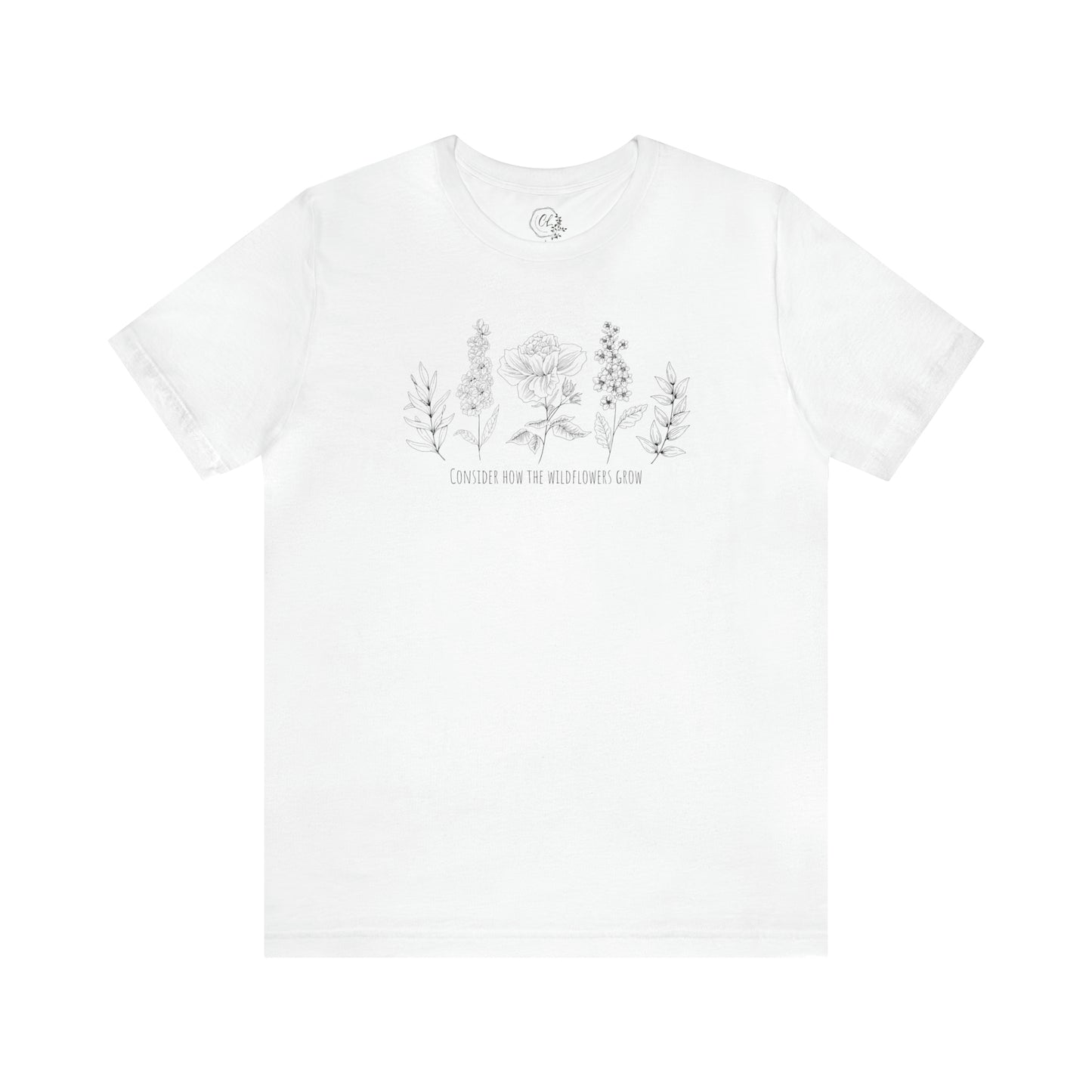Consider How the Wild Flowers Grow TShirt
