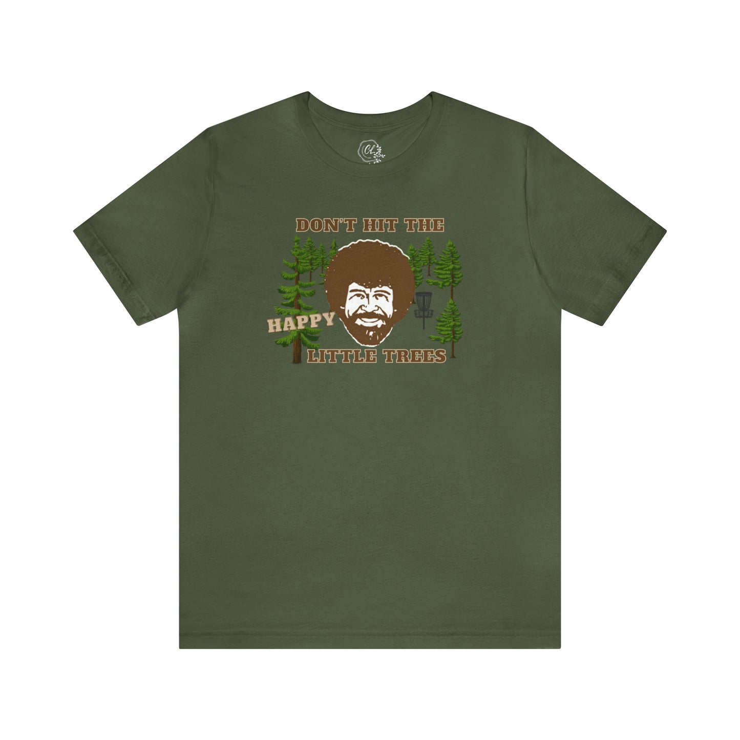 Forest green don’t hit the happy little trees disc golf Tshirt merch
