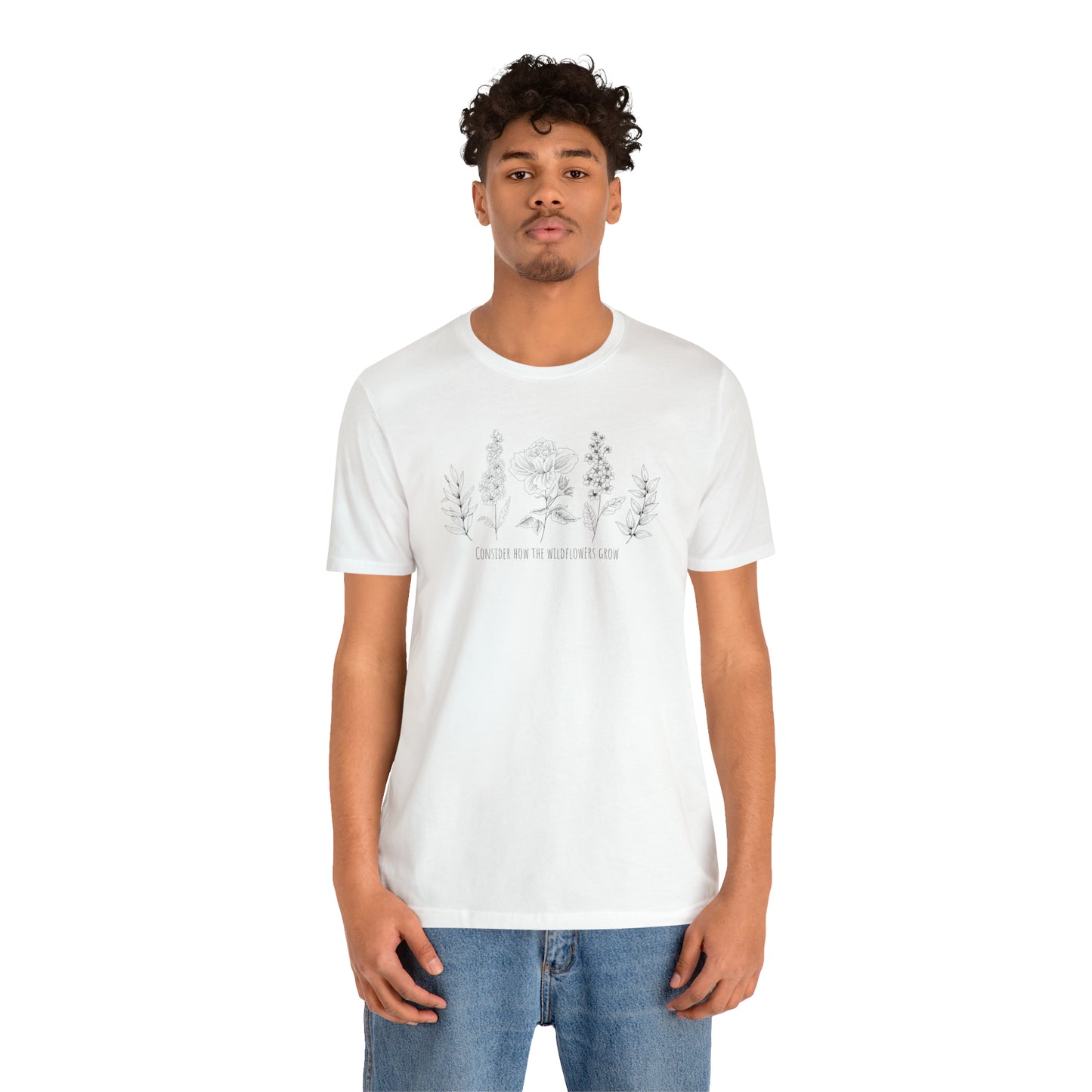 Consider How the Wild Flowers Grow TShirt
