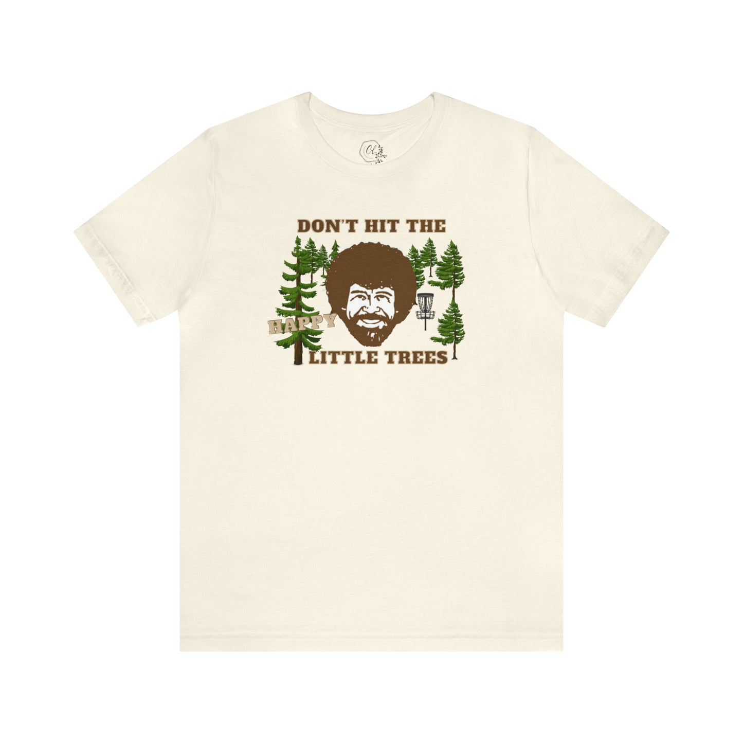 Don’t hit the happy little trees, Bob Ross disc golf shirt